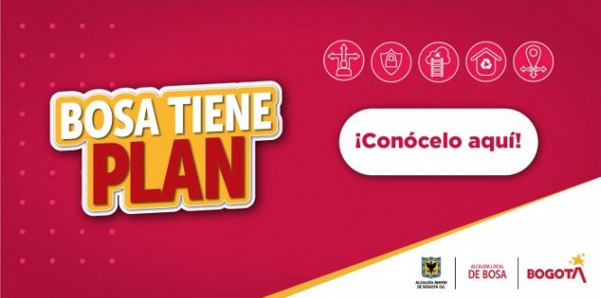 ¡Bosa tiene plan! Conócelo aquí 