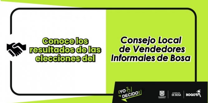 Resultado de las elecciones del Consejo Local de Vendedores Informales de Bosa