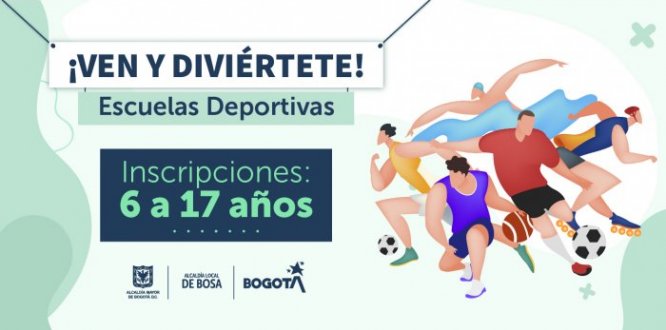 La Alcaldía Local de Bosa pone al servicio de los bosunos, sus escuelas de formación deportiva, en 6 disciplinas: Fútbol, Fútbol de salón, Patinaje, Natación, Natación para discapacidad y Baloncesto; para residentes de la localidad entre lo 6 y 17 años.