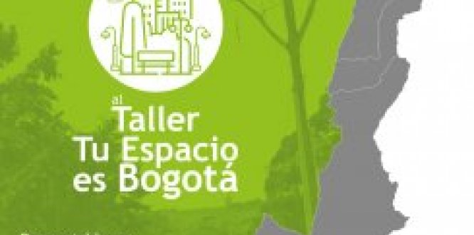Taller "Tu espacio es Bogotá" Taller "Tu espacio es Bogotá"
