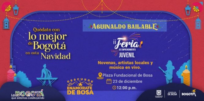 La Alcaldía Local de Bosa en el marco de la estrategia “Enamórate de Bosa” para promover espacios de convivencia familiar que enaltezcan los valores de la temporada navideña, realizará el “Aguinaldo bailable” que contará con presentaciones artísticas y musicales de los agentes culturales de la localidad.