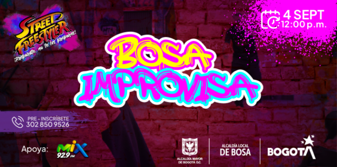 Steet FreeStyler y la Emisora MIX 92.9 FM, con el acompañamiento de la Alcaldía Local de Bosa, llevarán a cabo el l Torneo “Bosa Improvisa” para generar espacios que exalten los talentos de los artistas y la juventud de la localidad. 