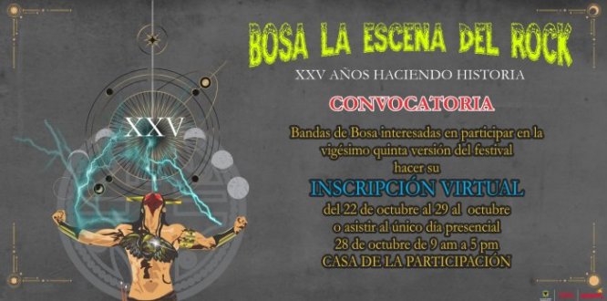 25 AÑOS DEL FESTIVAL BOSA ESCENA DEL ROCK, ABRE INSCRIPCIONES 25 AÑOS DEL FESTIVAL BOSA ESCENA DEL ROCK, ABRE INSCRIPCIONES