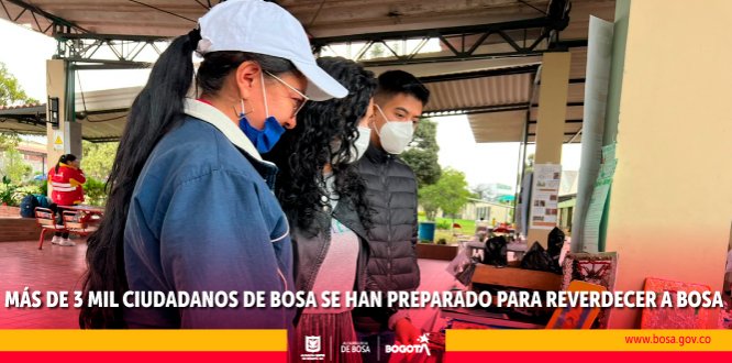 Más de 3 mil personas se han capacitado para reverdecer a Bosa 