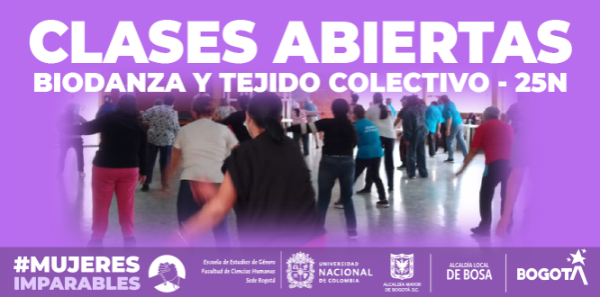 La Alcaldía Local de Bosa en equipo con la Escuela de Estudios de Género de la Universidad Nacional de Colombia, llevarán a cabo actividades generadas en el marco de la conmemoración del 25 de noviembre de 2022.