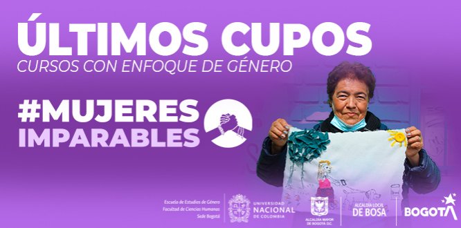 Mujeres de Bosa: Aún hay cupos para los cursos de formación con la Universidad Nacional de Colombia