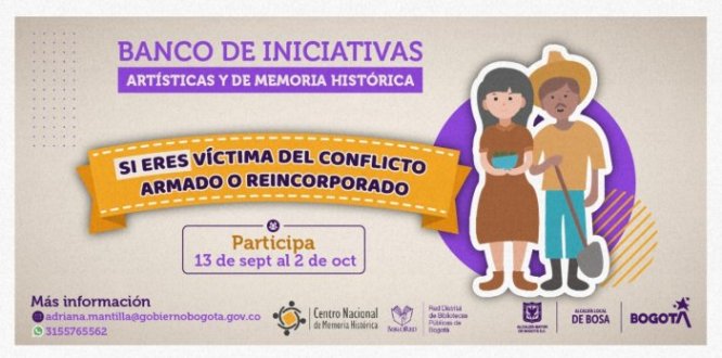 ARRANCA EL BANCO DE INICIATIVAS: Alcaldía Local de Bosa impulsará iniciativas de memoria histórica de víctimas del conflicto armado o personas en proceso de reincorporación de la localidad