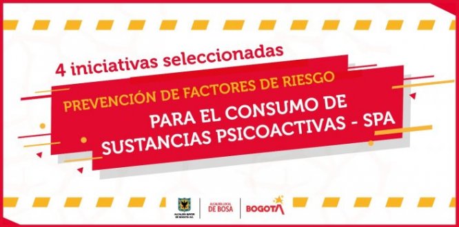 4 Iniciativas Fueron Seleccionadas Prevención de Factores De Riesgo Para el Consumo de Sustancias Psicoactivas - SPA