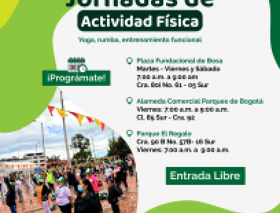 JORNADAS DE ACTIVIDAD FÍSICA, BIENESTAR Y SALUD – DESARROLLO SOCIAL/DEPORTES Proyecto 1804 “Bosa se la juega por el deporte”         